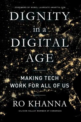 Dignity in a digital age : making tech work for all of us /