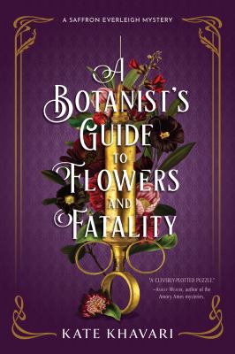A botanist's guide to flowers and fatality /