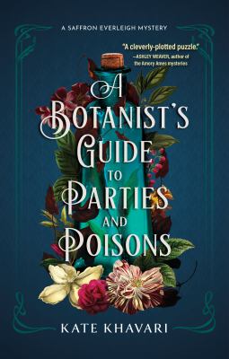 A botanist's guide to parties and poisons : a novel /