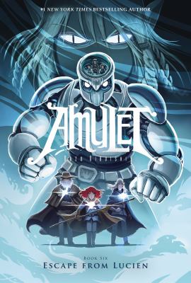 Amulet. Book six, Escape from Lucien /