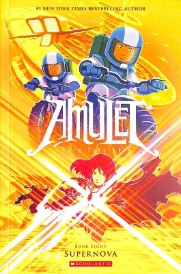 Amulet. Book eight, Supernova /