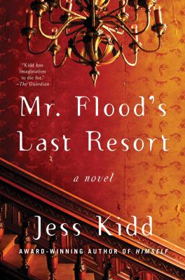 Mr. Flood's last resort : a novel /