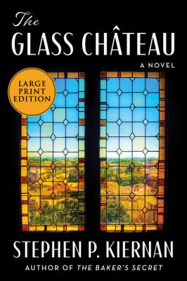 The glass château : a novel [large type] /