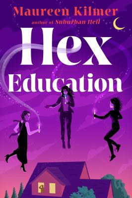 Hex education : a novel /
