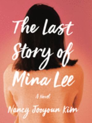 The last story of Mina Lee [large type] /