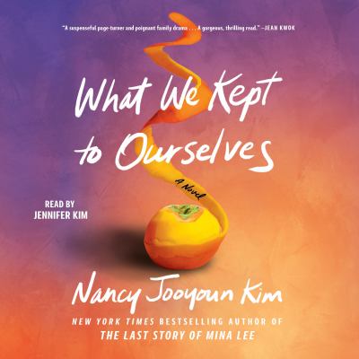 What we kept to ourselves [eaudiobook].