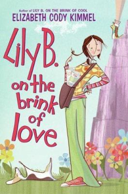 Lily B. on the brink of love /