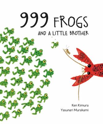 999 frogs and a little brother /
