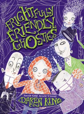 Frightfully friendly ghosties /