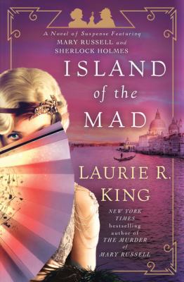 Island of the mad [large type] : a novel of suspense featuring Mary Russell and Sherlock Holmes /