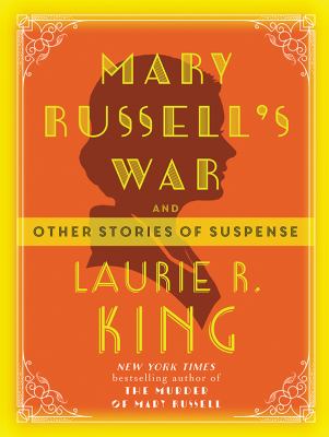 Mary Russell's war : and other stories of suspense /