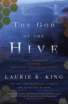 The god of the hive : a novel of suspense featuring Mary Russell and Sherlock Holmes /