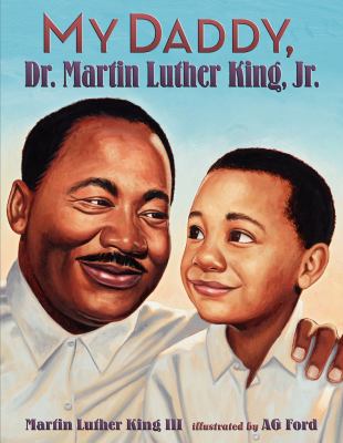 My daddy, Dr. Martin Luther King, Jr. /
