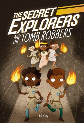 The Secret Explorers and the tomb robbers /