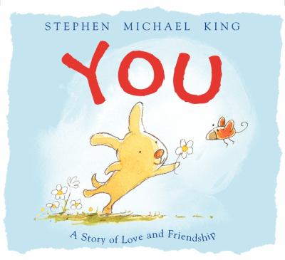 You : a story of love and friendship /