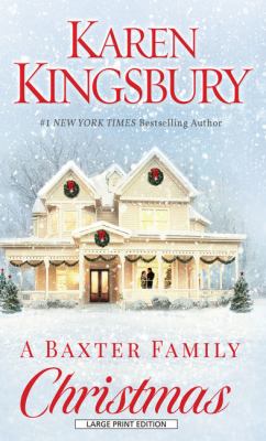 A Baxter family Christmas : [large type] a novel /