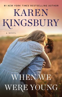 When we were young : a novel /