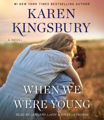 When we were young [compact disc, unabridged] : a novel /