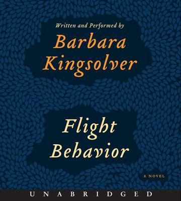Flight behavior [compact disc, unabridged] : a novel /