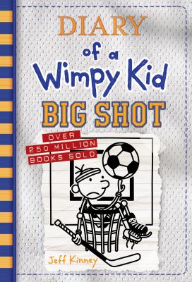 Diary of a Wimpy Kid : big shot /