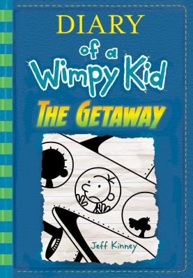 Diary of a wimpy kid : the getaway /