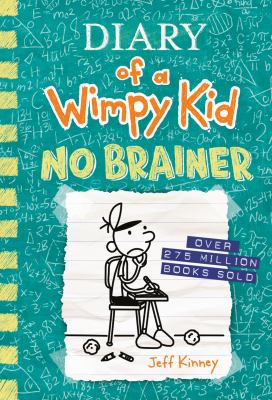 No brainer (diary of a wimpy kid book 18) [ebook].