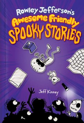 Rowley Jefferson's awesome friendly spooky stories /