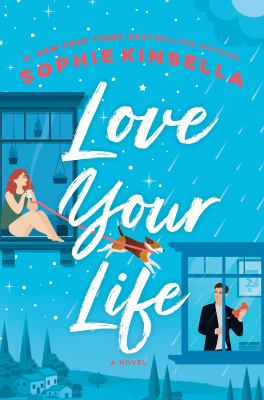Love your life : a novel /