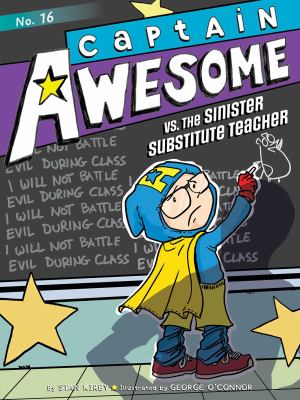 Captain Awesome vs. the sinister substitute teacher /