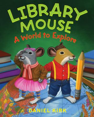 Library mouse: a world to explore /