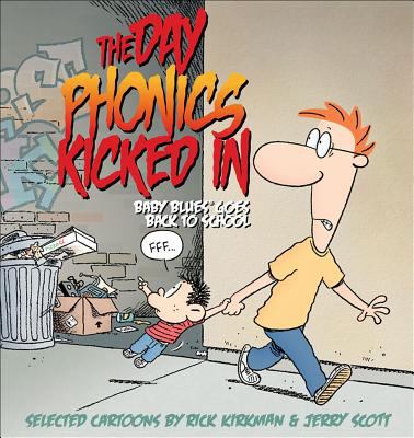 The day phonics kicked in : Baby Blues goes back to school : selected cartoons /