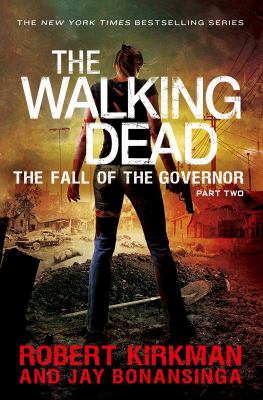 The walking dead. Fall of the Governor part two /