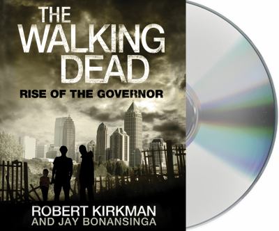The walking dead. Rise of the Governor [compact disc, unabridged] /