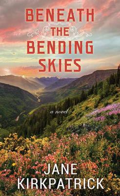 Beneath the bending skies : [large type] a novel /