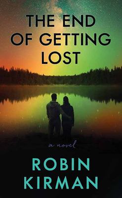 The end of getting lost : [large type] a novel /