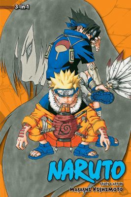 Naruto 3-in-1. Volume 3 : a compilation of the graphic novel volumes 7-9 /