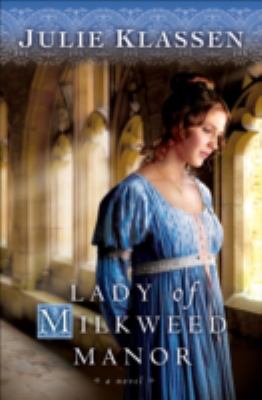 Lady of Milkweed Manor /