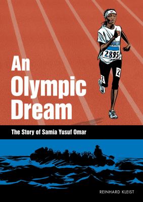 An Olympic dream : the story of Samia Yusuf Omar /