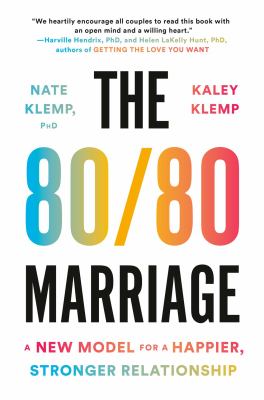 The 80/80 marriage : a new model for a happier, stronger relationship /