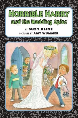 Horrible Harry and the wedding spies /