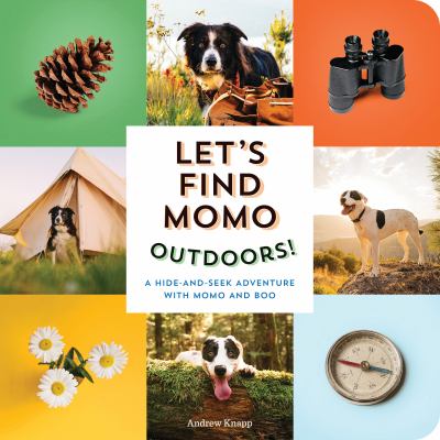 brd Let's find Momo outdoors!: a hide-and-seek adventure with Momo and Boo /