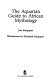 The Aquarian guide to African mythology /