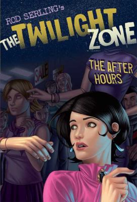 The twilight zone : the after hours /