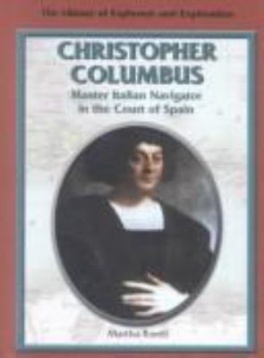 Christopher Columbus : master Italian navigator in the court of Spain /