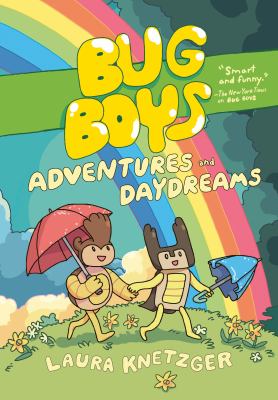 Bug boys. Adventures and daydreams /