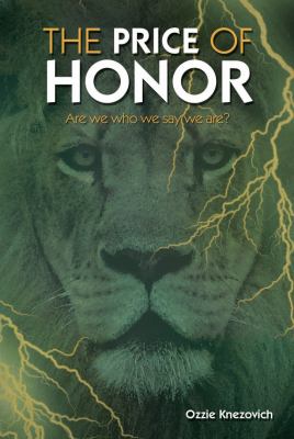 The price of honor : are we who we say we are? /