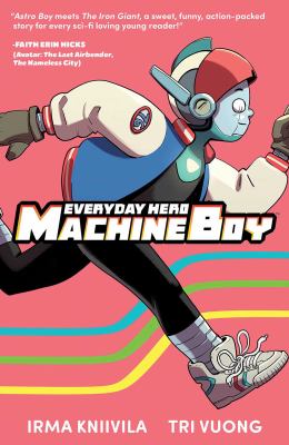 Everyday hero Machine Boy /