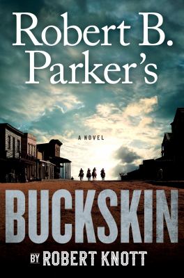 Robert B. Parker's buckskin /