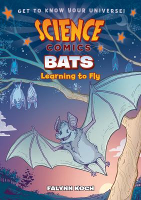 Bats : learning to fly /