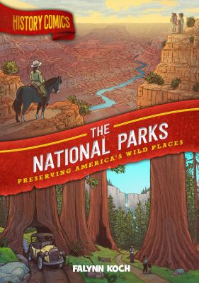 The national parks : preserving America's wild places /